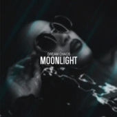 постер песни Dream Chaos - Moonlight