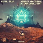 постер песни Don Diablo, Keanu Silva - King Of My Castle