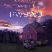 постер песни Marty Fly - RWBWU