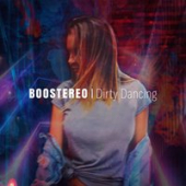 постер песни Boostereo - Dirty Dancing