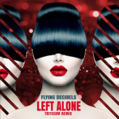постер песни Flying Decibels - Left Alone (TRITICUM Remix)
