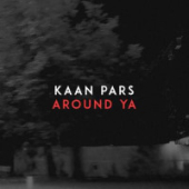 постер песни Kaan Pars - Around Ya
