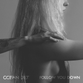постер песни Ocean Jet - Follow You Down