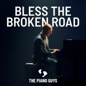 постер песни The Piano Guys - Bless the Broken Road