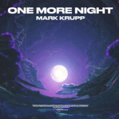 постер песни Mark Krupp - One More Night