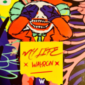 постер песни Wayron - My Life