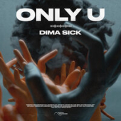 постер песни Dima Sick - Only U