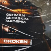 постер песни German Geraskin feat. Mademix - Broken