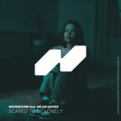 постер песни Moonsound feat. Milan Gavris - Scared To Be Lonely
