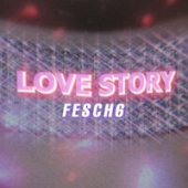 постер песни fesch6 - love story