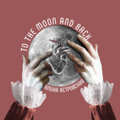 постер песни Алина Астровская - To The Moon And Back