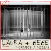 постер песни Laura Pausini &amp; Bebe - Verdades A Medias