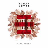 постер песни Burak Yeter - Sing Along