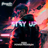 постер песни Power Program feat. FEDO - Stay Up