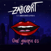постер песни Zarcort, Ambar Garces, Piter-G - Que Guapa Es