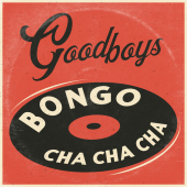 постер песни GOODBOYS - Bongo Cha Cha Cha
