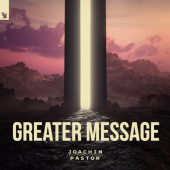 постер песни Joachim Pastor - Greater Message
