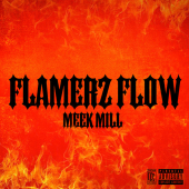 постер песни Meek Mill - Flamerz Flow