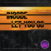 постер песни Incode - Let You Go