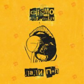 постер песни Gismo, Galiv - Лали Пап