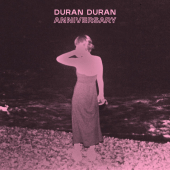 постер песни Duran Duran - ANNIVERSARY