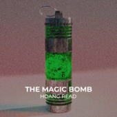 постер песни Tai Muzik, Hoàng Read - The Magic Bomb