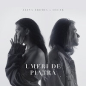 постер песни Alina Eremia feat. Oscar - Umeri De Piatra