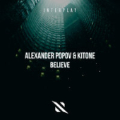 постер песни Alexander Popov feat. Kitone - Believe