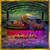постер песни Papa Roach feat. Fever333, Sueco - Swerve (feat. Fever333 &amp; Sueco)