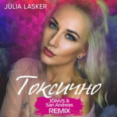 постер песни Julia Lasker - Токсично (JONVS &amp; San Andreas Remix)