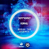 постер песни Jerome feat. Kyanu - Break The Silence