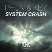 постер песни Phun And Key - System Crash (Radio Edit)