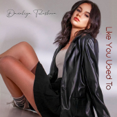 постер песни Daneliya Tuleshova - Like You Used To