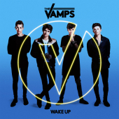 постер песни The Vamps - Wake Up
