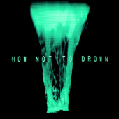 постер песни CHVRCHES - How Not To Drown
