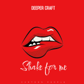постер песни Deeper Craft - Shake for Me