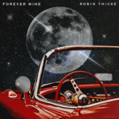 постер песни Robin Thicke - Forever Mine