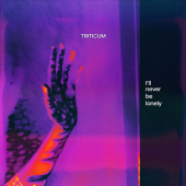 постер песни TRITICUM - I ll Never Be Lonely