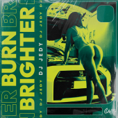 постер песни DJ JEDY - Burn Brighter