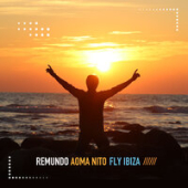 постер песни Remundo feat. Aoma Nito - Fly Ibiza