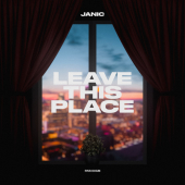 постер песни Janic - Leave This Place