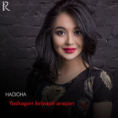 постер песни Хадича - Yashagim Kelyapti Onajon