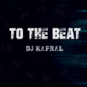 постер песни DJ Kapral - To The Beat