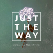 постер песни Parmalee feat. Blanco Brown - Just The Way