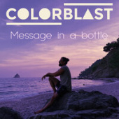 постер песни Colorblast - Message In A Bottle (Colorblast Version)
