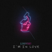 постер песни LISOVSKY - I\'m in Love