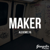 постер песни ALEXEMELYA - Maker