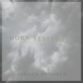 постер песни Jordan Brooker - Born Yesterday