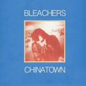 постер песни Bleachers - Chinatown