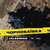 постер песни Jalsomino - Чорнобаївка (Censored)